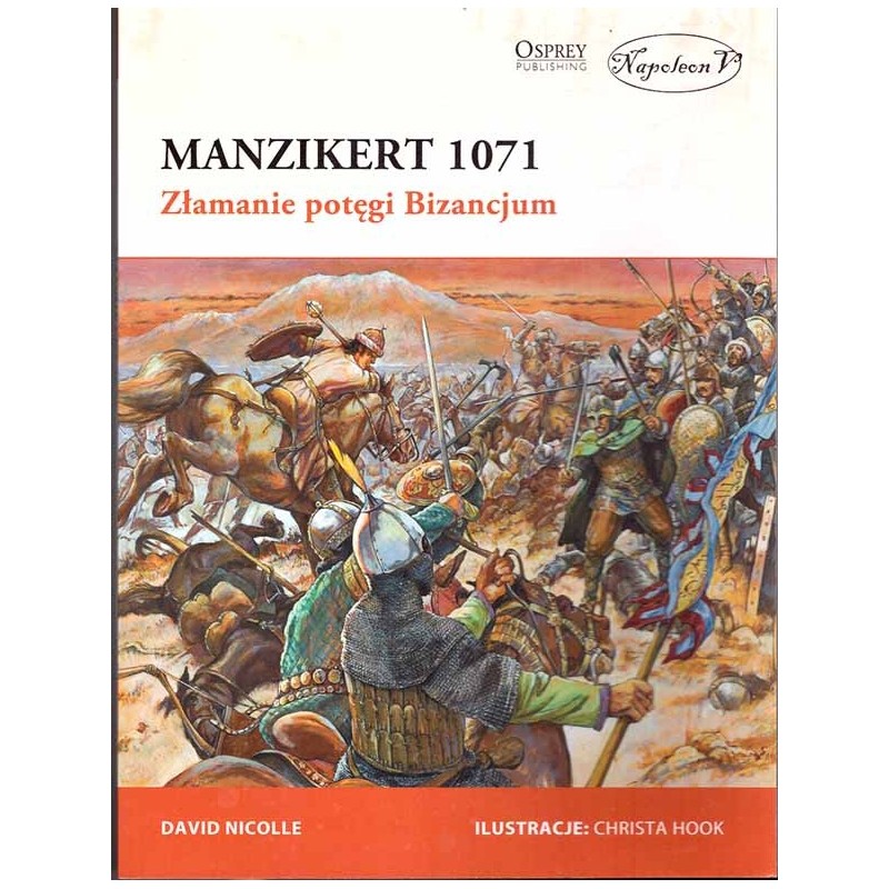 Manzikert 1071. Złamanie potęgi Bizancjum