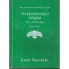 Nonkonformiści religijni XVI i XVII wieku. Studia i szkice