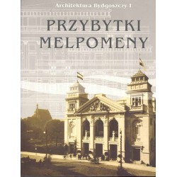 Architektura Bydgoszczy I: Przybtki Melpomeny