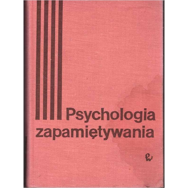 Psychologia zapamiętywania. Badania eksperymentalne