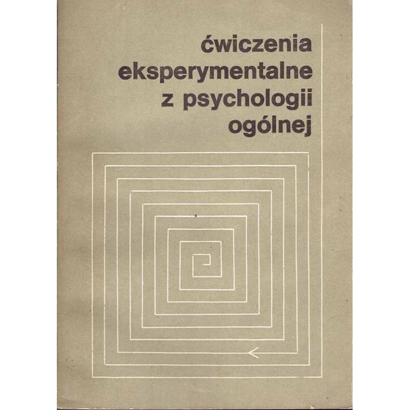 Ćwiczenia eksperymentalne z psychologii ogólnej