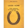 Ludzie i konie. Sport jeździecki na poznańskiej Woli 1951 - 1983