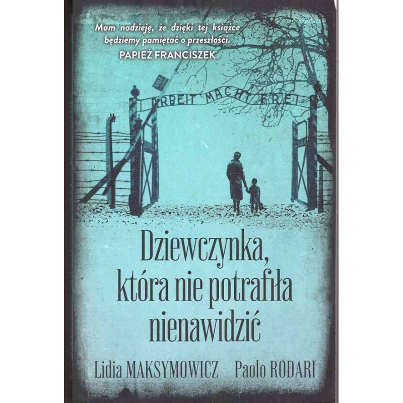 Dziewczynka, która nie potrafiła nienawidzić