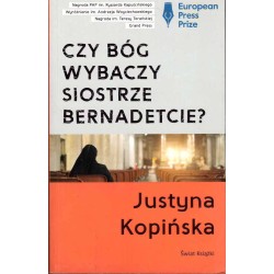 Czy Bóg wybaczy siostrze Bernadetcie?