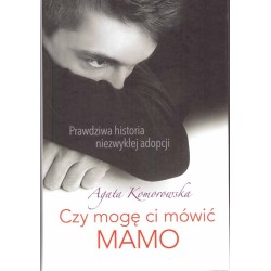 Czy mogę ci mówić Mamo