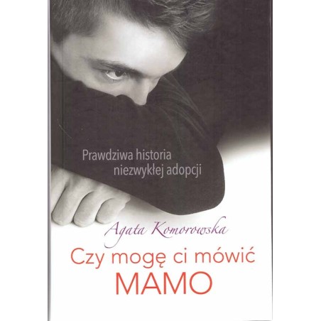 Czy mogę ci mówić Mamo