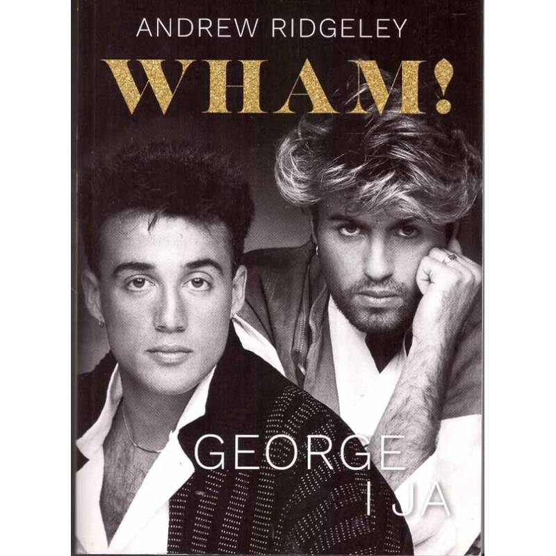 Wham! George i ja