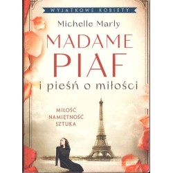 Madame Piaf i pieśń o miłości