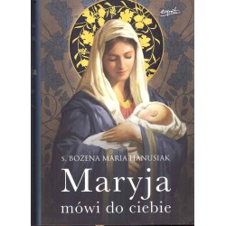 Maryja mówi do ciebie