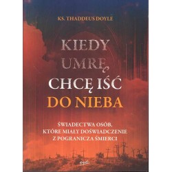 Kiedy umrę chcę iść do nieba