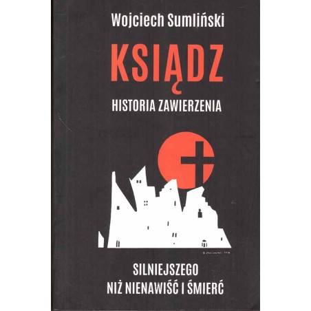 Ksiądz. Historia zawierzenia...