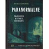 Paranormalne. Prawdziwe historie nawiedzeń