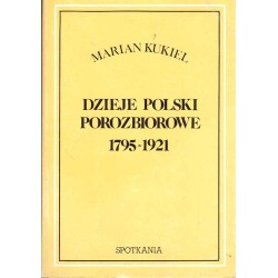 Dzieje Polski porozbiorowe 1795-1921