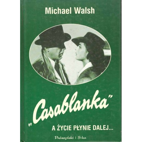 Casablanca. A życie płynie dalej...