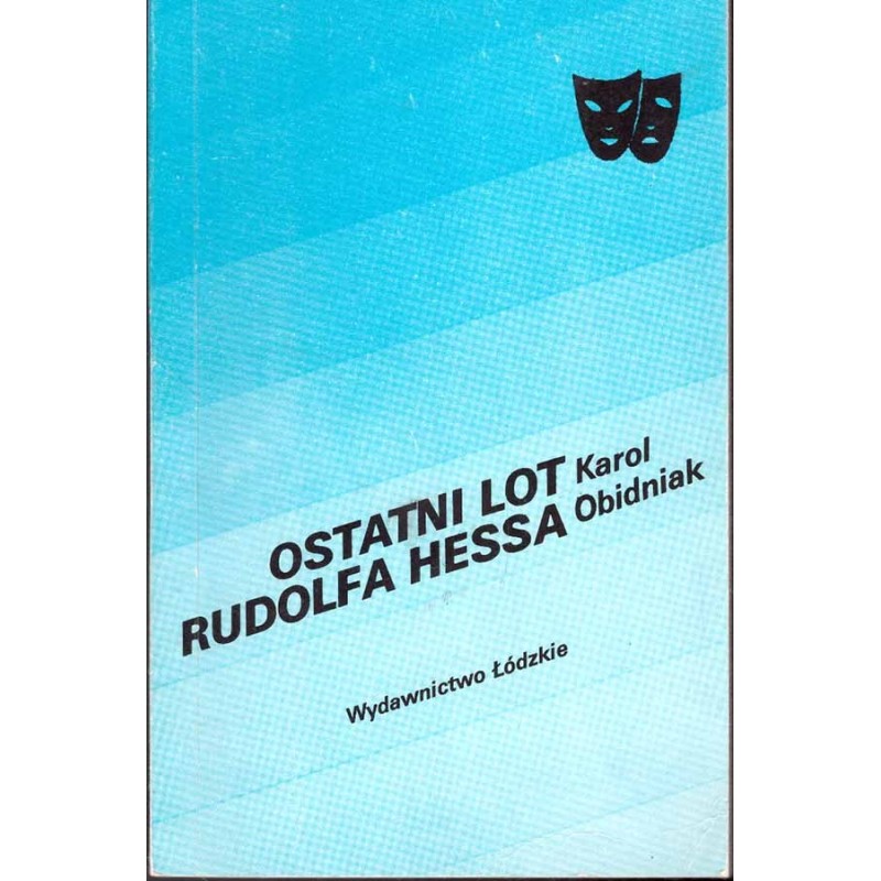 Ostatni lot Rudolfa Hessa