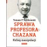 Sprawa profesora Chazana. Kulisy manipulacji