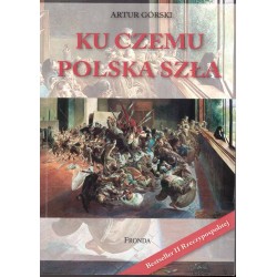 Ku czemu Polska szła