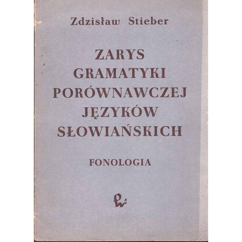 Zarys gramatyki porównawczej języków słowiańskiej. Fonologia