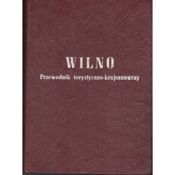 Wilno. Przewodnik turystyczno-krajoznawczy