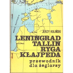 Leningrad, Tallin, Ryga, Kłajpeda. Przewodnik dla żeglarzy