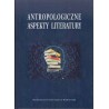 Antropologiczne aspekty literatury