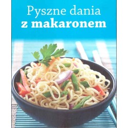 Pyszne dania z makaronem