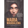 Maria Magdalena. Historia najbardziej tajemniczej kobiety w Biblii