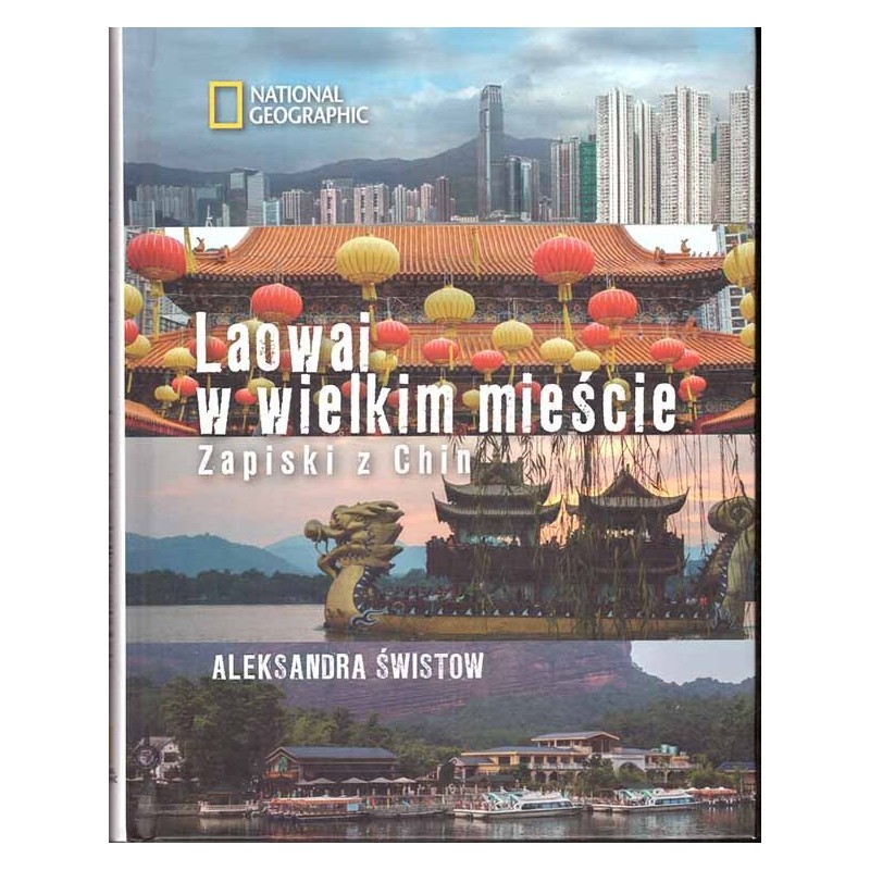 Laowai w wielkim mieście. Zapiski z Chin