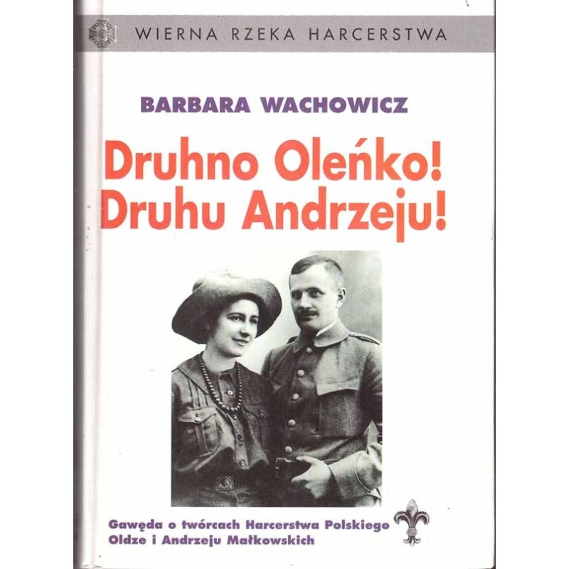 Druhno Oleńko! Druhu Andrzeju!