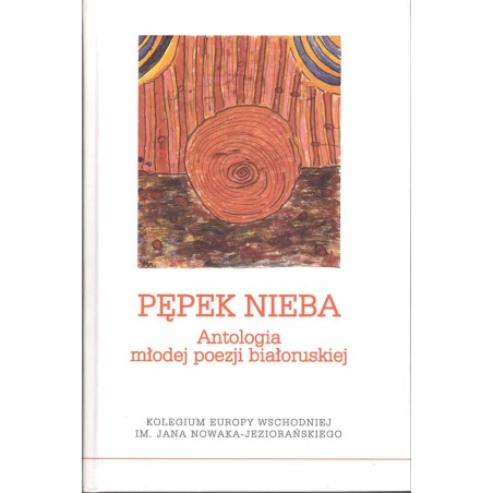 Pępek nieba. Antologia młodej poezji białoruskiej