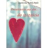 Dwadzieścia pięć dni do... szczęścia