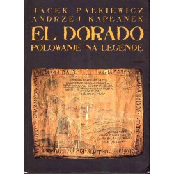 El Dorado. Polowanie na legendę