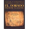 El Dorado. Polowanie na legendę
