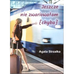 Jeszcze nie zwariowałam (chyba)