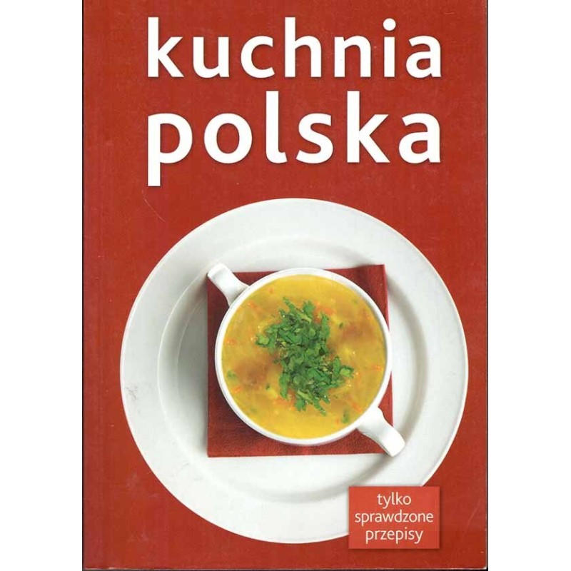 Kuchnia polska Kuchnia polska