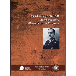 Veli Bej Jedigar. Azerbejdżanin, pułkownik Armii Krajowej