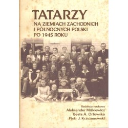 Tatarzy na ziemiach zachodnich i północnych Polski po 1945 roku