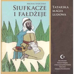 Siufkacze i fałdżeje. Tatarska magia ludowa