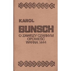 O Zawiszy Czarnym opowieść. Warna 1944