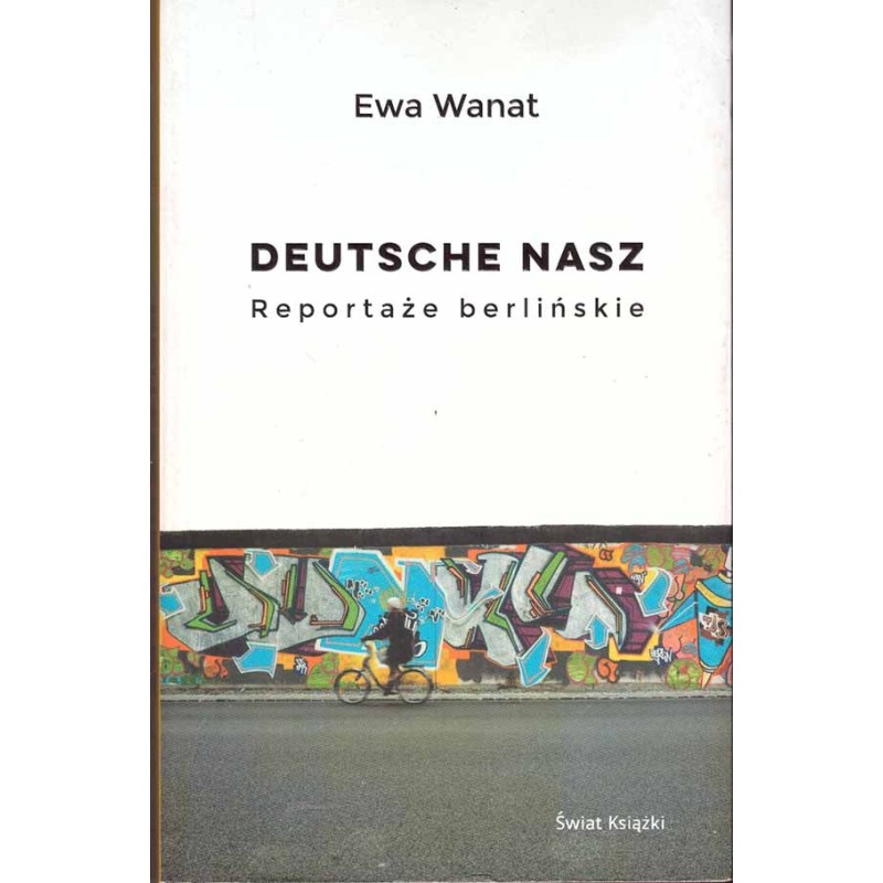Deutsche nasz. Reportaże berlińskie