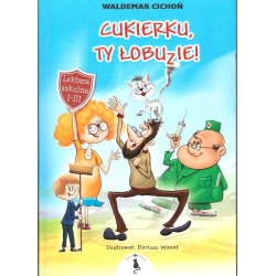 Cukierku, ty łobuzie!