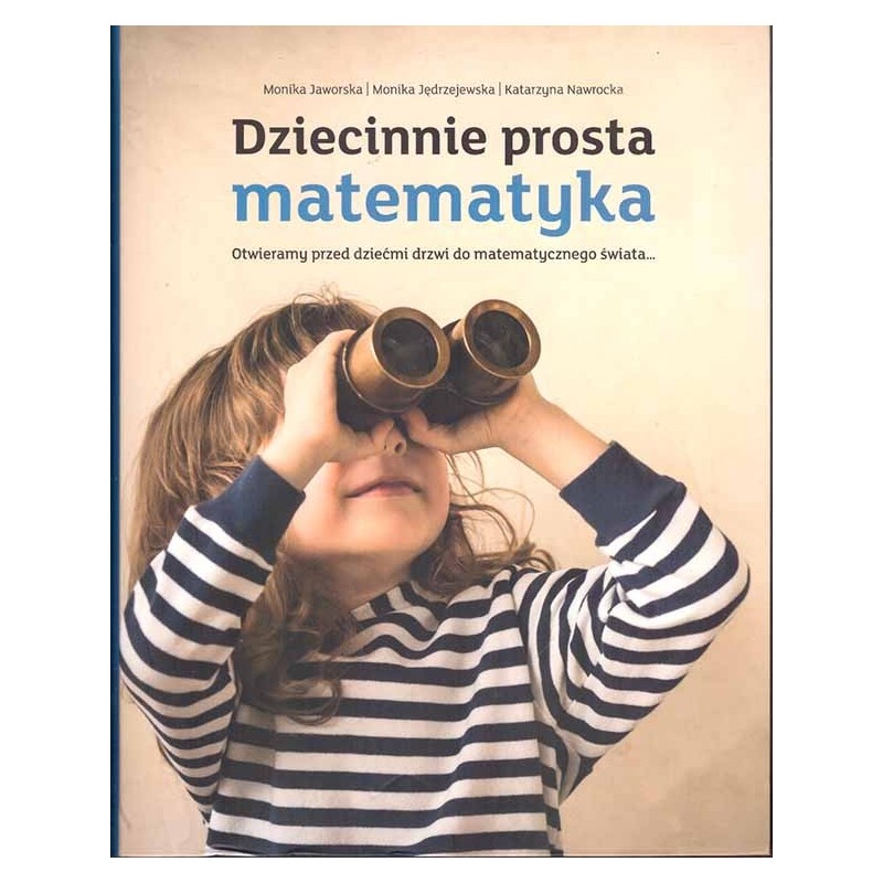 Dziecinnie prosta matematyka Dziecinnie prosta matematyka