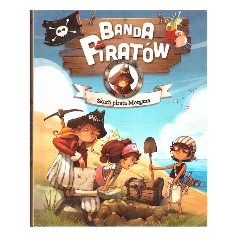 Banda piratów. Skarb pirata Morgana Banda piratów. Skarb pirata Morgana