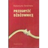 Przegryźć dżdżownicę