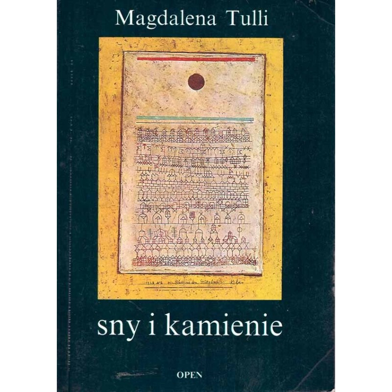 Sny i kamienie Sny i kamienie