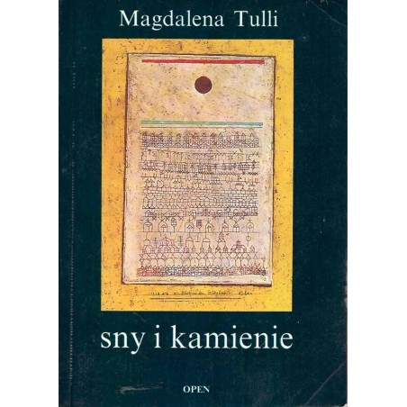 Sny i kamienie
