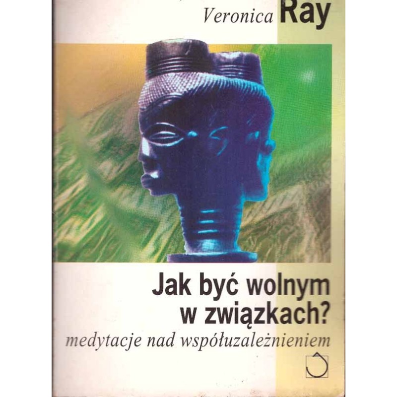 Jak być wolnym w związkach Jak być wolnym w związkach