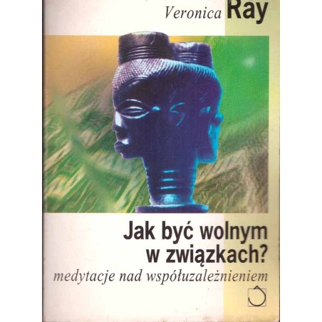 Jak być wolnym w związkach