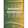Docenić konflikt. Od walki i manipulacji do współpracy