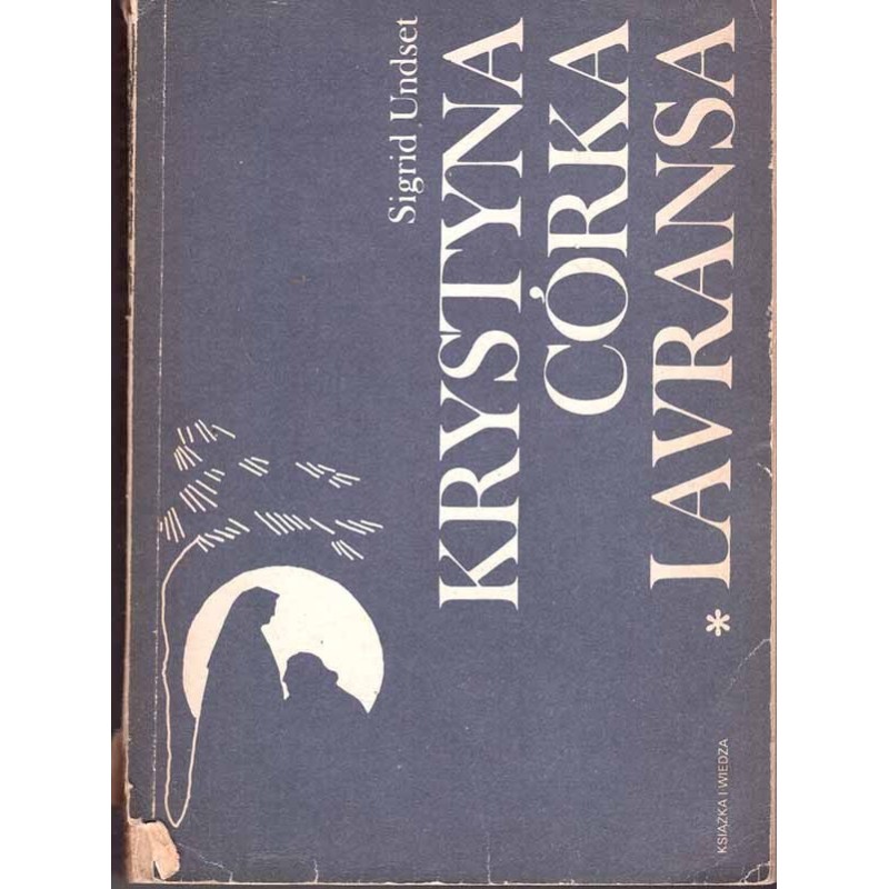 Krystyna córka Lavransa. T. 1-3